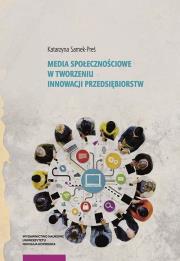 Okładka książki Media społecznościowe w tworzeniu innowacji przedsiębiorstw