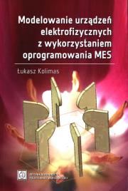 Modelowanie urządzeń elektrofizycznych z wykorzystaniem oprogramowania MES. Autor: Łukasz Kolimas. Dadada.pl Okładka książki Modelowanie urządzeń elektrofizycznych z wykorzystaniem oprogramowania MES