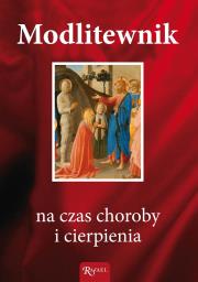 Modlitewnik na czas choroby i cierpienia. Autor: Gretkowski Andrzej. Dadada.pl Okładka książki Modlitewnik na czas choroby i cierpienia