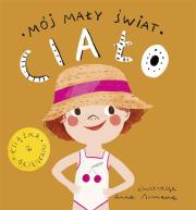 Mój mały świat Ciało. Autor: Monika Kalinowska. Dadada.pl Okładka książki Mój mały świat Ciało