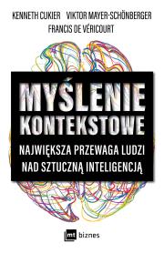 Okładka książki Myślenie kontekstowe. Największa przewaga ludzi nad sztuczną inteligencją
