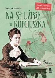 Na służbie u Kopciuszka. Autor: Barbara Kosmowska. Dadada.pl Okładka książki Na służbie u Kopciuszka