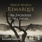 Na Zachodzie bez zmian (audio CD MP3). Autor: Erich Maria Remarque. Dadada.pl Okładka książki Na Zachodzie bez zmian (audio CD MP3)