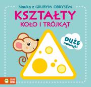 Okładka książki Nauka z grubym obrysem. Kształty. Koło i trójkąt