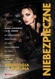 Niebezpieczne. Antologia mafijna. Autor: Haner  K.N i inne. Dadada.pl Okładka książki Niebezpieczne. Antologia mafijna