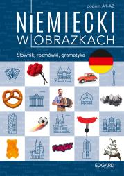 Niemiecki w obrazkach. Słówka, rozmówki, gramatyka. Autor: Piotrowska Magdalena. Dadada.pl Okładka książki Niemiecki w obrazkach. Słówka, rozmówki, gramatyka