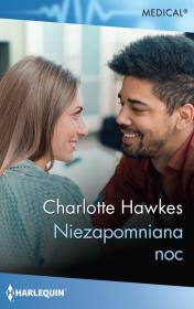 Niezapomniana noc. Autor: Hawkes Charlotte. Dadada.pl Okładka książki Niezapomniana noc