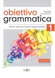 Okładka książki Obiettivo Grammatica 1 A1-A2 podręcznik do gramatyki włoskiego, teoria, ćwiczenia i testy
