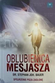 Oblubienica Mesjasza. Autor: Stephan Joh. Bauer. Dadada.pl Okładka książki Oblubienica Mesjasza