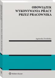 Okładka książki Obowiązek wykonywania pracy przez pracownika