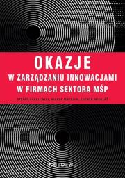 Okładka książki Okazje w zarządzaniu innowacjami w firmach...