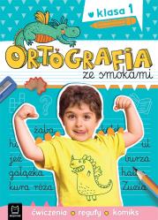 Ortografia ze smokami. Ćwiczenia, reguły, komiks. Klasa 1. Autor: Bogusław Michalec     Marcin Szyma     Grzegorz Petryszak. Dadada.pl Okładka książki Ortografia ze smokami. Ćwiczenia, reguły, komiks. Klasa 1