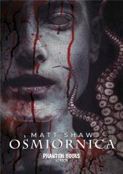 Ośmiornica. Autor: Matt Shaw. Dadada.pl Okładka książki Ośmiornica