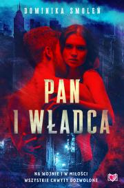 Pan i władca. Autor: Smoleń Dominika, Małgorzata Denys, Małgorzata Hlal. Dadada.pl Okładka książki Pan i władca