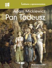 Pan Tadeusz lektura z opracowaniem. Autor: Adam Mickiewicz. Dadada.pl Okładka książki Pan Tadeusz lektura z opracowaniem