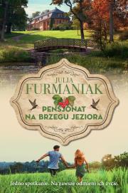 Pensjonat na brzegu jeziora. Autor: Julia Furmaniak. Dadada.pl Okładka książki Pensjonat na brzegu jeziora