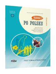 Po polsku Test kwalifikacyjny Nowa Edycja. Autor: Dixon Agnieszka, Agnieszka Jasińska, Małgorzata Małolepsza. Dadada.pl Okładka książki Po polsku Test kwalifikacyjny Nowa Edycja