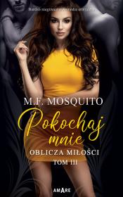 Pokochaj mnie. Autor: M.F. Mosquito. Dadada.pl Okładka książki Pokochaj mnie