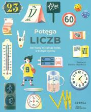 Potęga liczb. Jak liczby kształtują świat w którym żyjemy wyd. 2. Autor: Thomas Isabelle, Klanten Robert, Maria Niebius. Dadada.pl Okładka książki Potęga liczb. Jak liczby kształtują świat w którym żyjemy wyd. 2