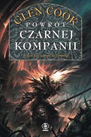 Powrót Czarnej Kompanii. Czarna Kompania. Autor: Glen Cook. Dadada.pl Okładka książki Powrót Czarnej Kompanii. Czarna Kompania