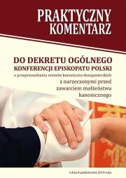 Okładka książki Praktyczny komentarz do Dekretu ogólnego KEP