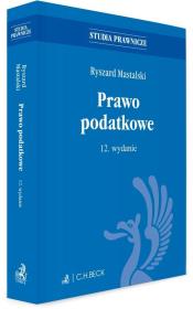 Prawo podatkowe w.12. Autor: prof. dr hab. Ryszard Mastalski. Dadada.pl Okładka książki Prawo podatkowe w.12