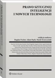 Prawo sztucznej inteligencji i nowych technologii. Autor: Opracowanie zbiorowe. Dadada.pl Okładka książki Prawo sztucznej inteligencji i nowych technologii