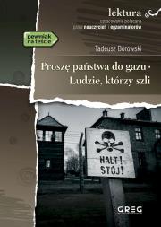 Okładka książki Proszę państwa do gazu. Ludzie, którzy szli. Lektura z opracowaniem