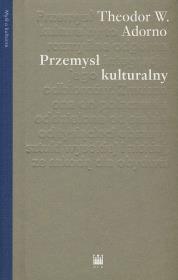 Przemysł kulturalny. Wybrane eseje o kulturze masowej wyd. 2021. Autor: Adorno Theodor W.. Dadada.pl Okładka książki Przemysł kulturalny. Wybrane eseje o kulturze masowej wyd. 2021