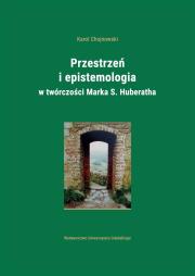 Okładka książki Przestrzeń i epistemologia.. Marka S. Huberatha