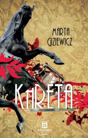 Przypadki Konrada Masternowicza Tom 1. Kareta. Autor: Giziewicz Marta. Dadada.pl Okładka książki Przypadki Konrada Masternowicza Tom 1. Kareta