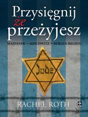Przysięgnij, że przeżyjesz. Autor: Rachel Roth. Dadada.pl Okładka książki Przysięgnij, że przeżyjesz