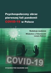 Opakowanie Psychospołeczny obraz pierwszej fali pandemii COVID-19 w Polsce