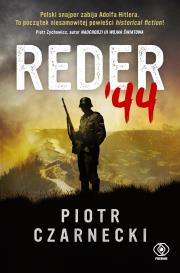 Reder '44. Autor: Czarnecki Piotr. Dadada.pl Okładka książki Reder '44