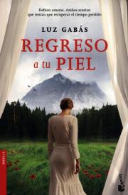 Regreso a tu piel literatura. Autor: Luz Gabas. Dadada.pl Okładka książki Regreso a tu piel literatura