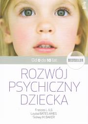 Okładka książki Rozwój psychiczny dziecka od 0 do 10 lat (wyd. 2022)