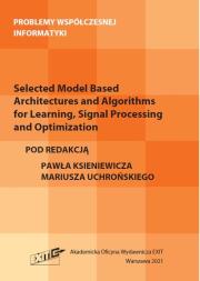 Opakowanie Selected Model Based Architectures and Algorithms for Learning, Signal Processing and Optimization