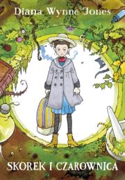 Skorek i czarownica. Autor: DIANA WYNNE JONES. Dadada.pl Okładka książki Skorek i czarownica