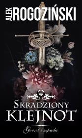 Skradziony klejnot. Gorset i szpada. Autor: Alek Rogoziński. Dadada.pl Okładka książki Skradziony klejnot. Gorset i szpada