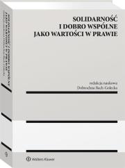 Okładka książki Solidarność i dobro wspólne jako wartości w prawie