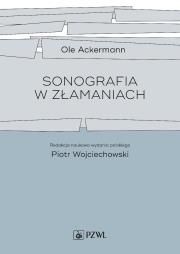 Sonografia w złamaniach. Autor: KARIN ACKERMANN- STOLETZKY. Dadada.pl Okładka książki Sonografia w złamaniach