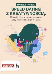 Speed dating z kreatywnością. Autor: Marek Stączek. Dadada.pl Okładka książki Speed dating z kreatywnością