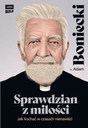 Okładka książki Sprawdzian z miłości. Jak kochać w czasach nienawiści