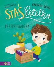 Staś Pętelka. Przeprowadzka. Autor: Supeł Barbara. Dadada.pl Okładka książki Staś Pętelka. Przeprowadzka