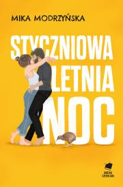 Styczniowa letnia noc. Autor: Mika Modrzyńska. Dadada.pl Okładka książki Styczniowa letnia noc