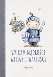 Okładka książki Szukając mądrości wiedzy i wartości