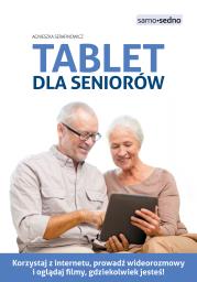 Tablet dla seniorów. Autor: Serafinowicz Agnieszka. Dadada.pl Okładka książki Tablet dla seniorów