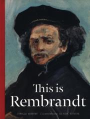 This is Rembrandt. Autor: Andrews Jorella. Dadada.pl Okładka książki This is Rembrandt