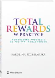 Okładka książki Total Rewards w praktyce. Nowoczesne podejście...