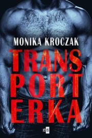 Transporterka. Autor: Kroczak Monika. Dadada.pl Okładka książki Transporterka